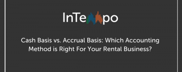 Cash Basis vs. Accrual Basis: Which Accounting Method is Right For Your Rental Business? 